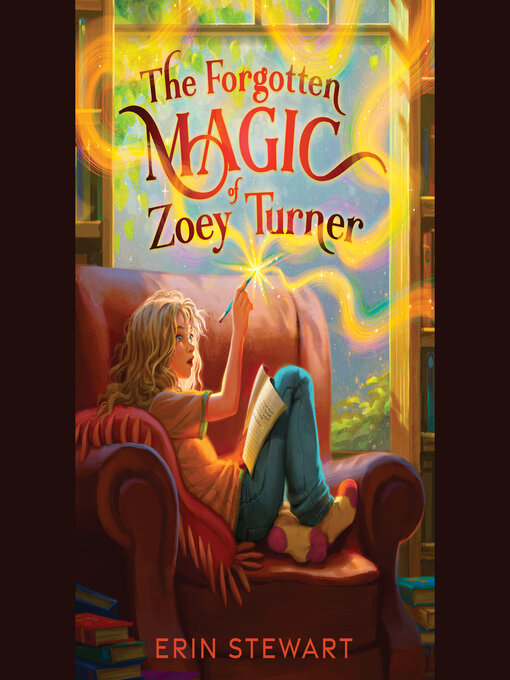 Title details for The Forgotten Magic of Zoey Turner by Erin Stewart - Wait list